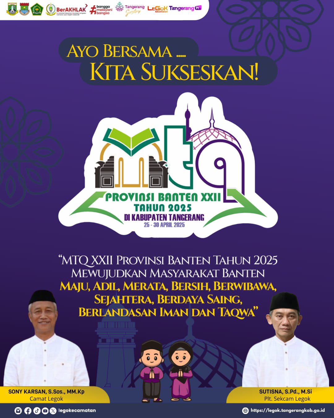 Pemerintah Kecamatan Legok Mengucapkan Ayo Bersama Kita Sukseskan MTQ Banten di Kabupaten Tangerang.