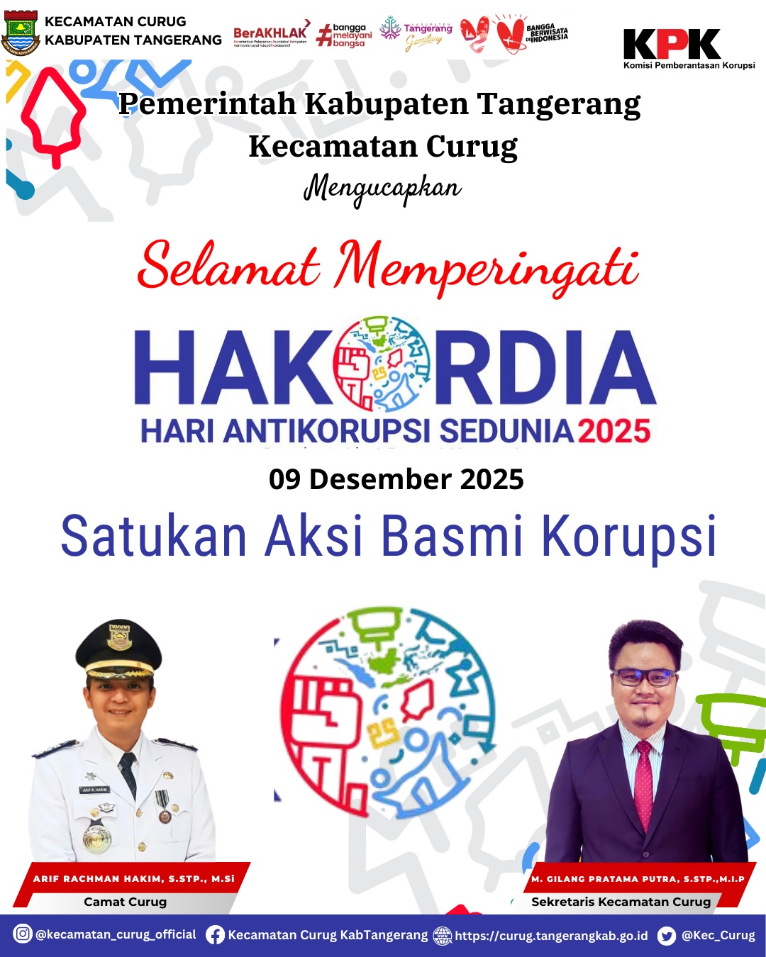 Kecamatan Curug Mengucapkan Selamat Memperingati HAKORDIA Hari Anti Korupsi se-Dunia 2025.