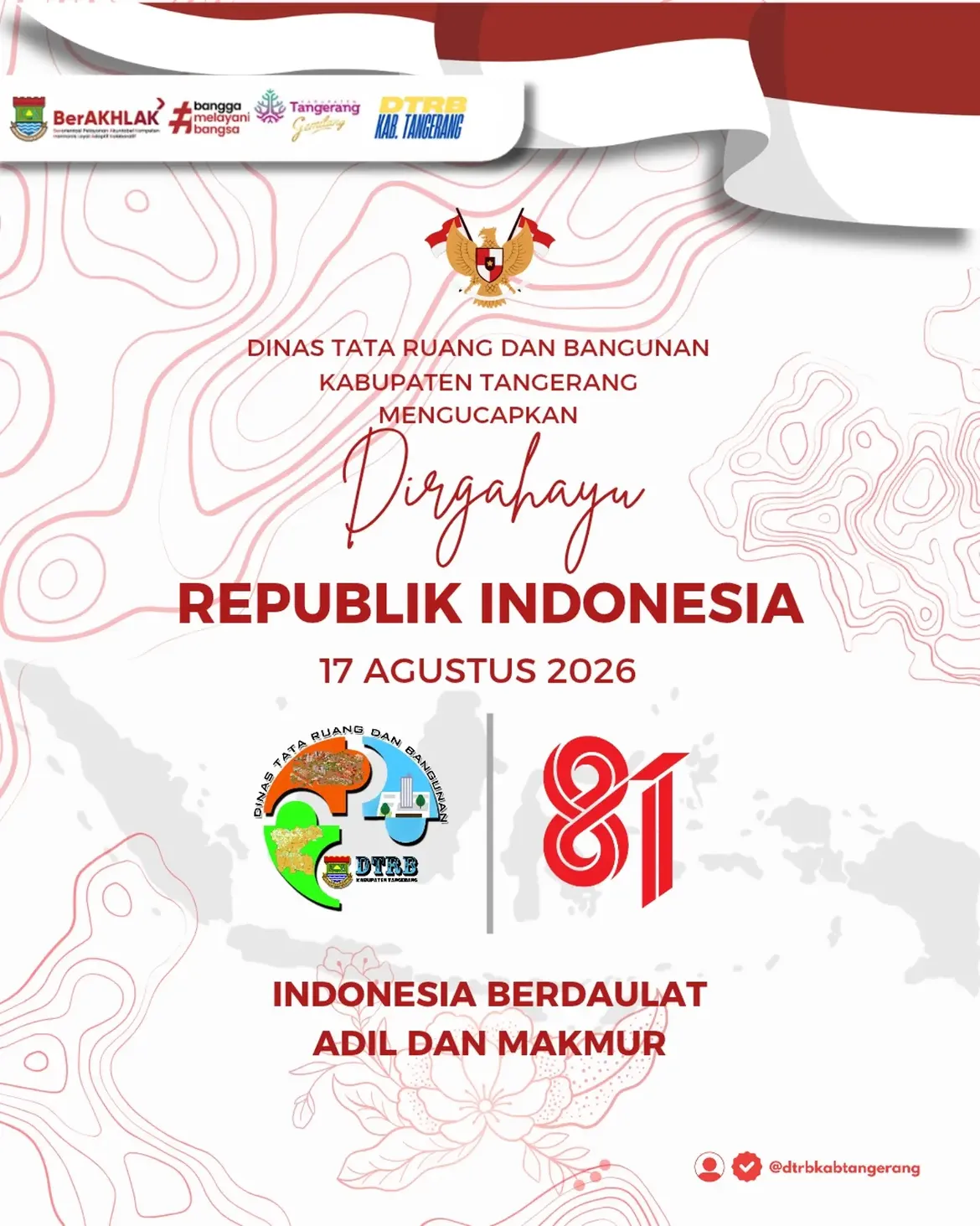 DTRD Kabupaten Tangerang Mengucapkan Selamat Dirgahayu Indonesia ke 81 Tahun.