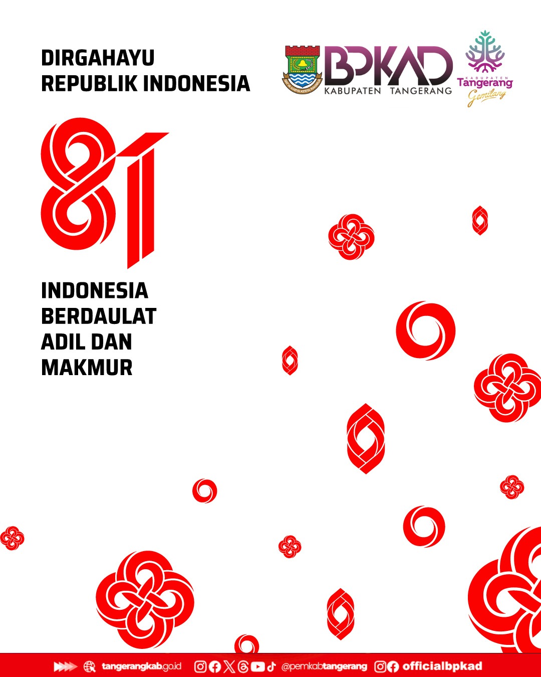 BPKAD Kabupaten Tangerang Mengucapkan Dirgahayu Republik Indonesia ke 81 Tahun.