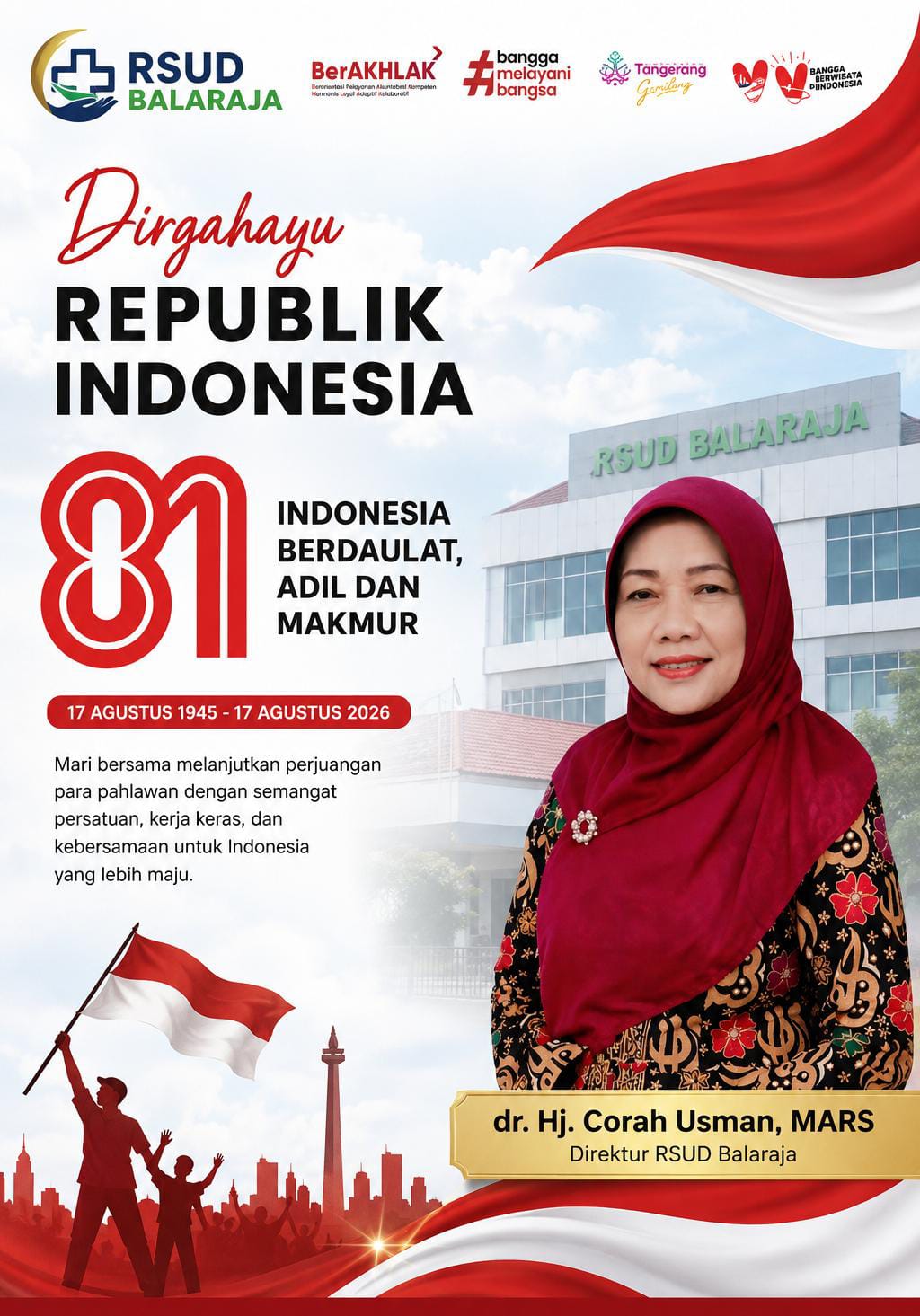 Direktur RSUD Balaraja Mengucapkan Dirgahayu Republik Indonesia ke 81 Tahun.